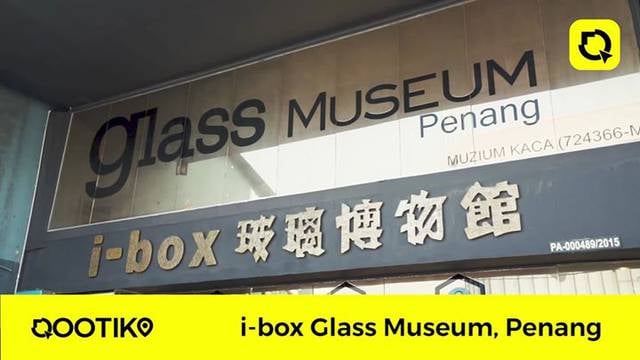 Glass Museum Penang bin cheng bo li bo wu guan